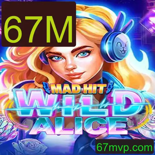 MadHitWildAlice: Explorando o Fascinante Mundo do Novo Jogo com 67M